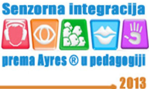 Senzorna integracija prema Ayres u pedagogiji / SIAT za odgojno obrazovne stručnjake u razvojnoj rehabilitaciji